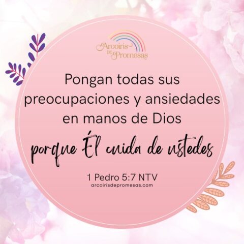 Dios cuidará de ti. Una promesa para hoy - Arcoiris de Promesas