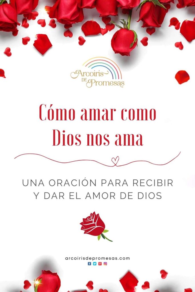 como amar como dios nos ama devocionales para la mujer cristiana