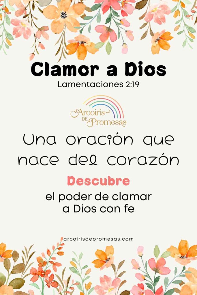 clamor a Dios una oración que nace del corazón oraciones cristianas para la mujer
