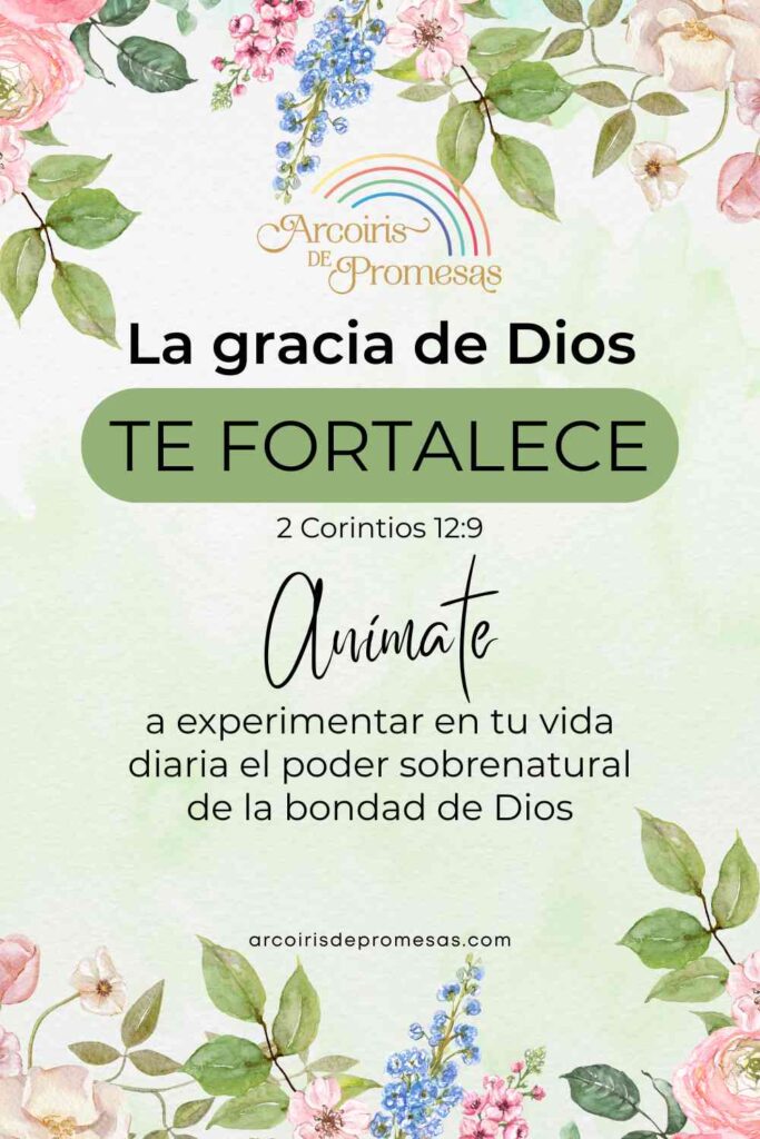 la gracia de dios te fortalece mensaje de aliento para mujeres cristianas