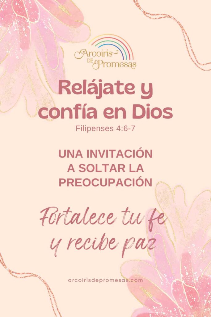 relájate y confía en Dios una invitación a soltar la preocupación devocionales para la mujer cristiana