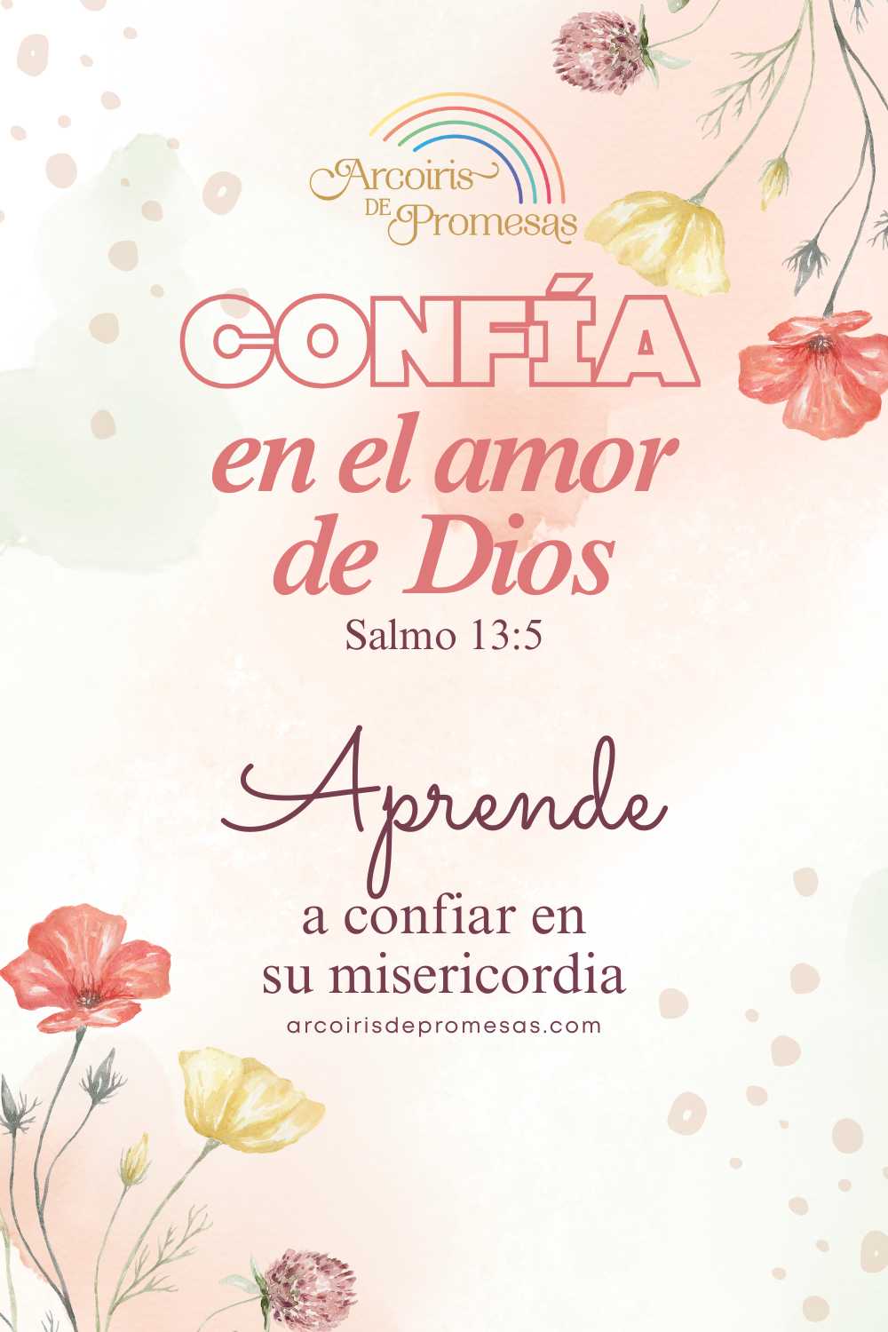 Confía en el amor de Dios y descansa en sus promesas - Arcoiris de Promesas