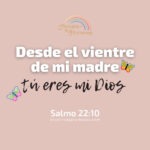Dios te eligió desde antes de nacer has estado bajo el cuidado de Dios mensaje de aliento para la mujer cristiana