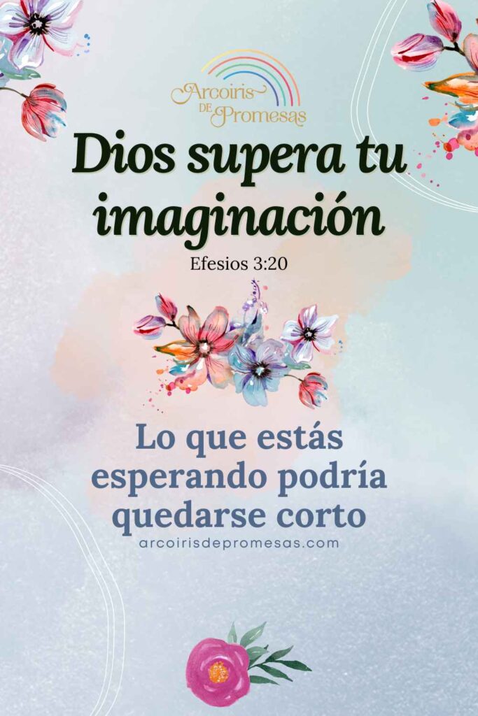 Dios supera tu imaginación mensaje de aliento para mujeres cristianas