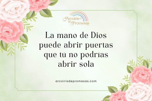 el favor de Dios abre caminos cuando caminas cerca de Él promesas de Dios para la mujer cristiana