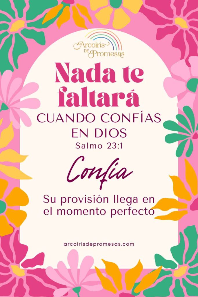 nada te faltará como confiar en Dios cuando la provisión tarda promesa de Dios para mujeres cristianas