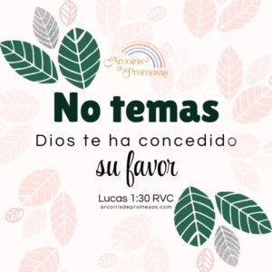 No temas: cuando Dios te llama también te sostiene - Arcoiris de Promesas