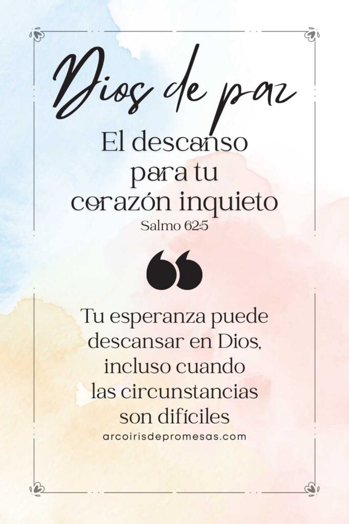 Dios de paz el descanso para tu corazón inquieto mensaje de aliento para mujeres cristianas