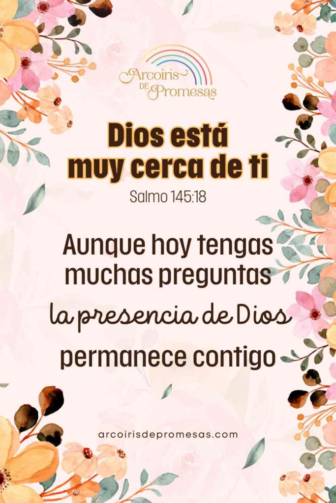 Dios está muy cerca de ti mensaje de aliento para mujeres cristianas
