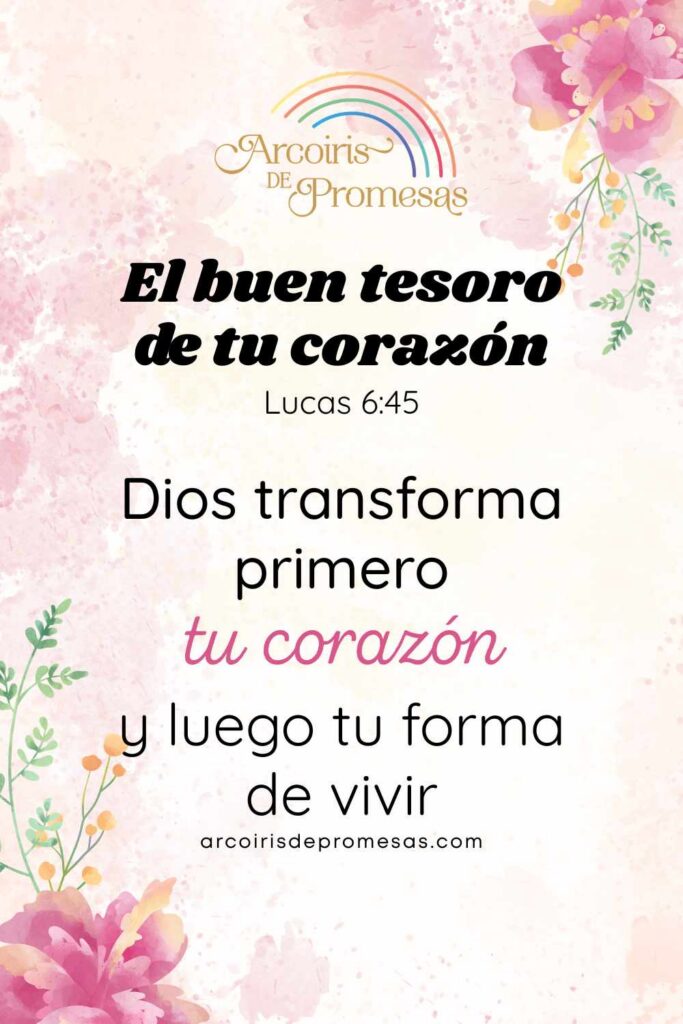 el buen tesoro de tu corazón devocionales para la mujer cristiana