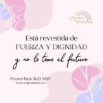 fuerza y honor de una mujer mensaje de aliento para la mujer cristiana