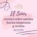 Lluvia temprana y tardía Dios sabe lo que necesitas en cada temporada promesas de Dios para la mujer cristiana