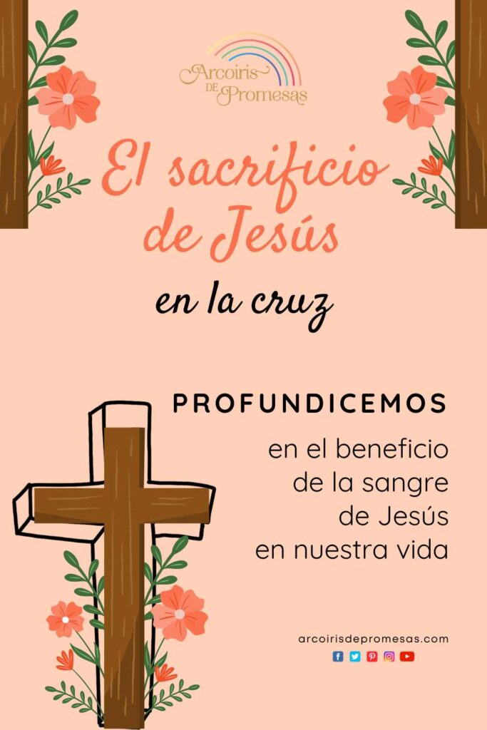 el sacrificio de jesus en la cruz mensaje cristiano de semana santa