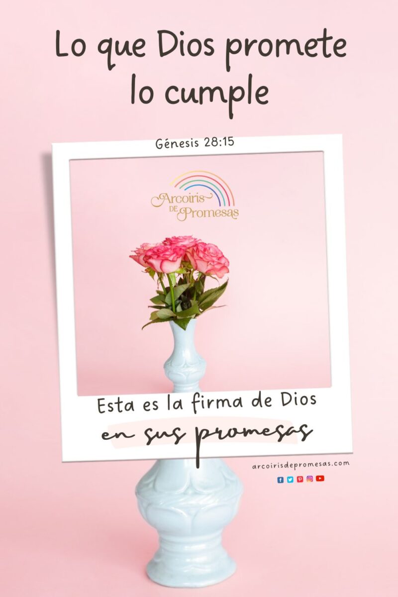 Lo que Dios promete lo cumple - Arcoiris de Promesas