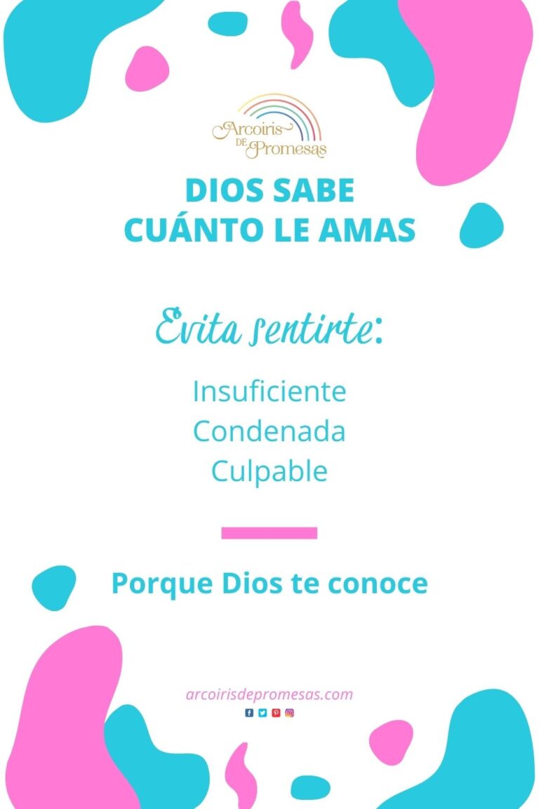 Dios sabe cuánto le amas - Arcoiris de Promesas