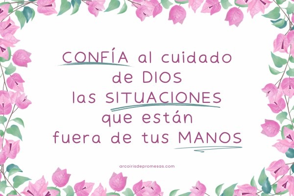 oración para entregar las cargas a Dios y descansar en Él promesas de Dios para la mujer cristiana