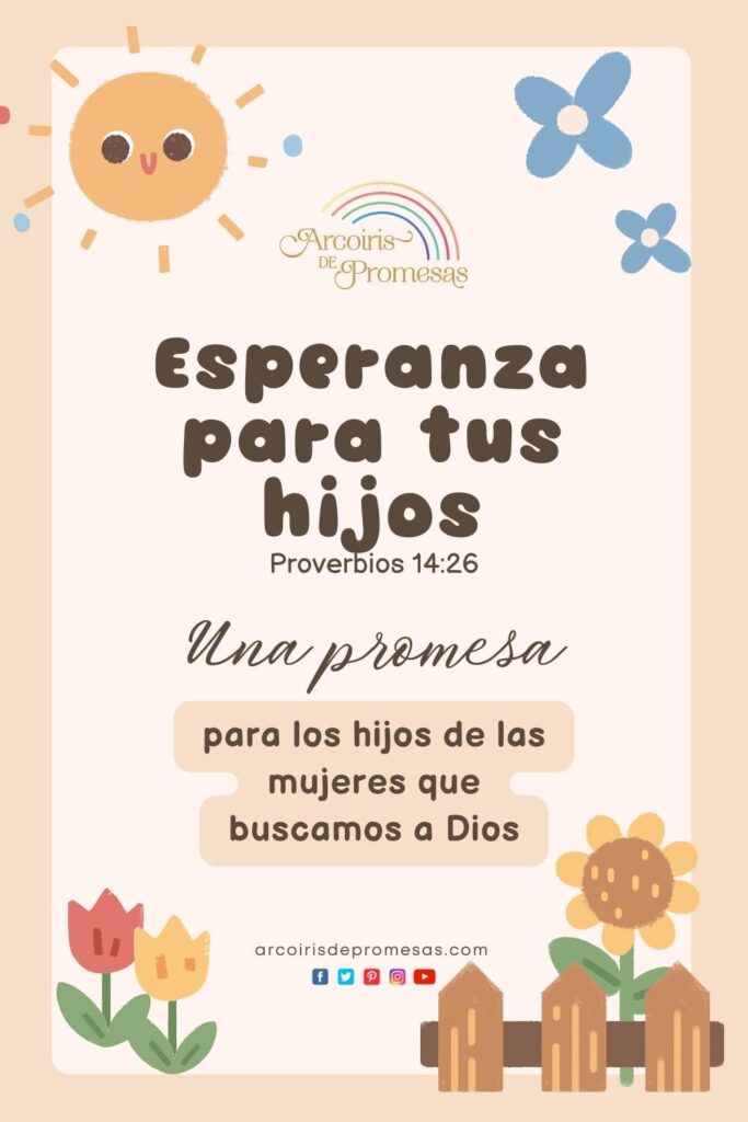 esperanza para tus hijos promesa de dios para los hijos