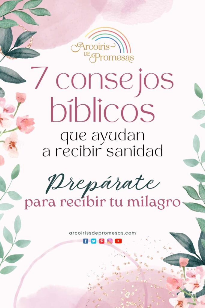 siete consejos biblicos que ayudan a recibir sanidad mensaje de aliento para mujeres cristianas