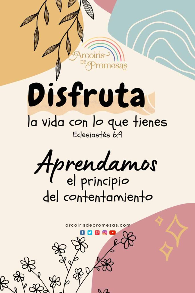 disfruta la vida con lo que tienes mensaje de aliento para mujeres cristianas