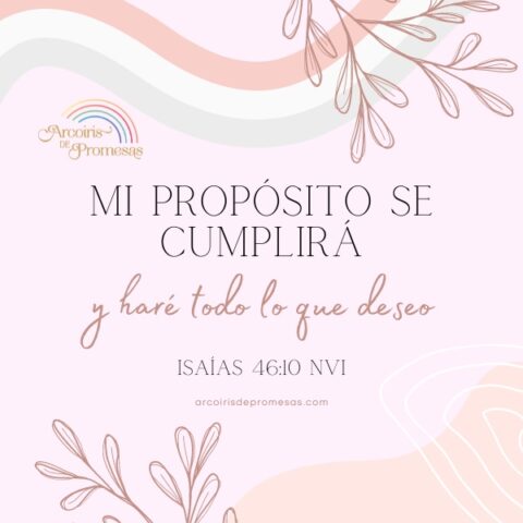 El propósito de Dios se cumplirá - Arcoiris de Promesas