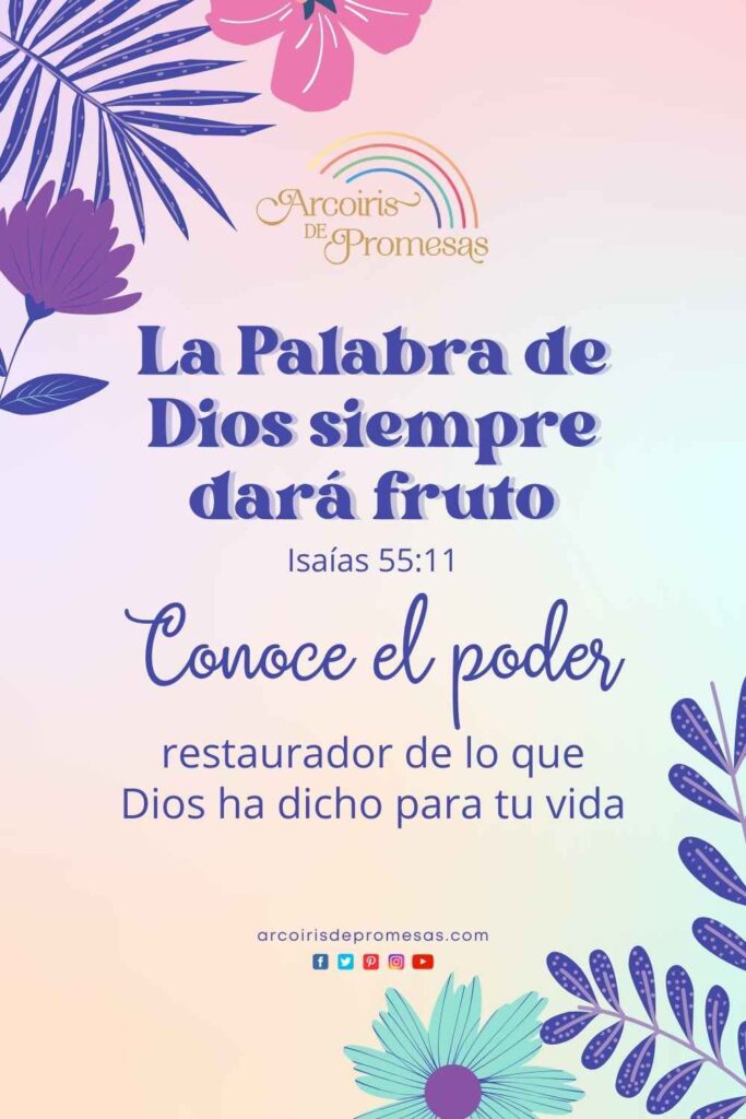 la palabra de dios siempre dara fruto promesa de dios para mujeres cristianas