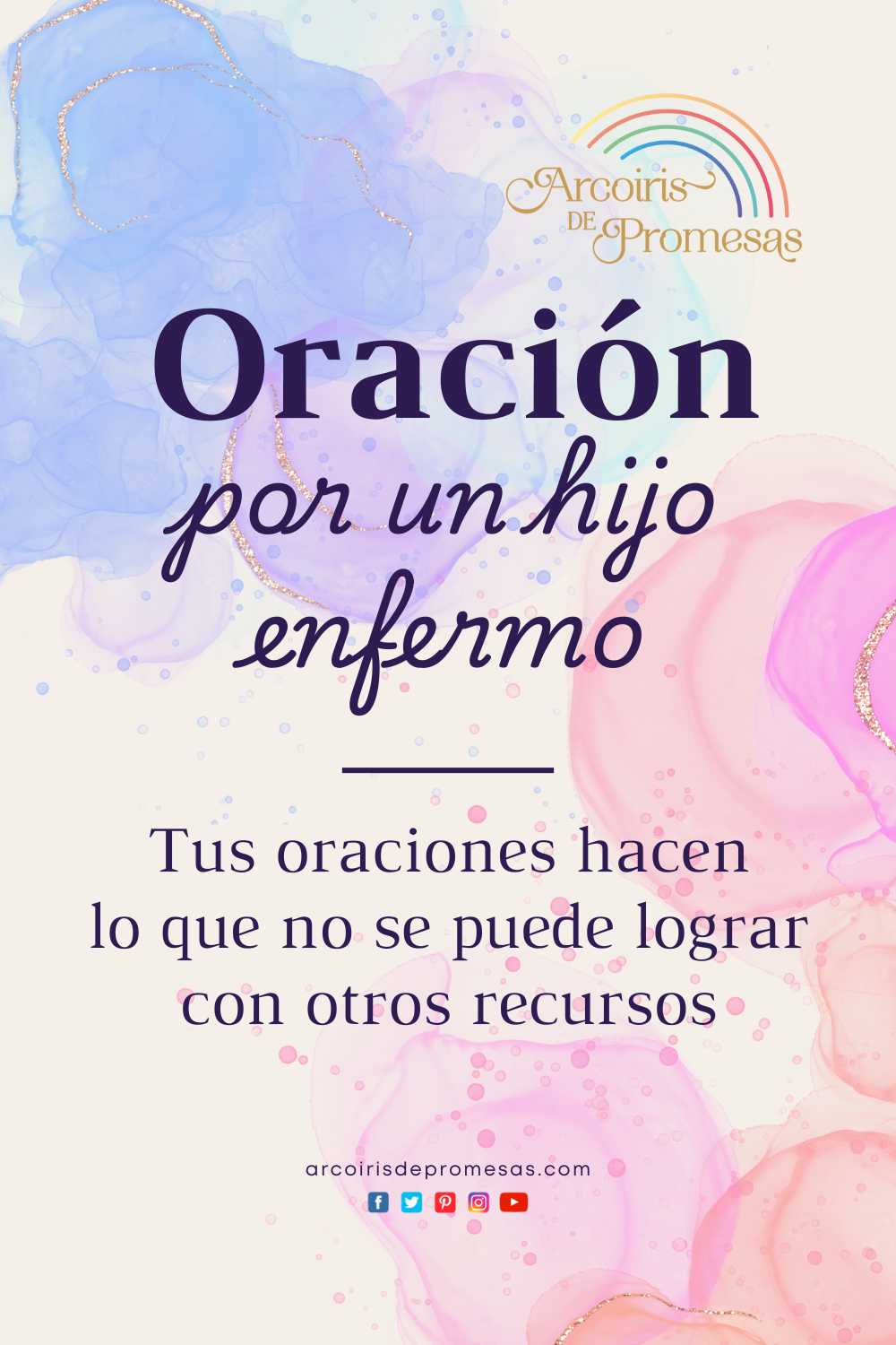 Oración por un hijo enfermo - Arcoiris de Promesas
