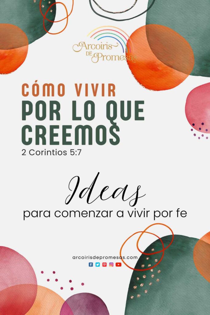 como vivir por lo que creemos mensaje de aliento para mujeres cristianas