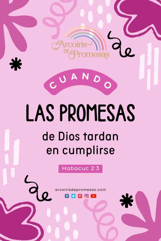 cuando las promesas de dios tardan en cumplirse mensaje de aliento para mujeres cristianas