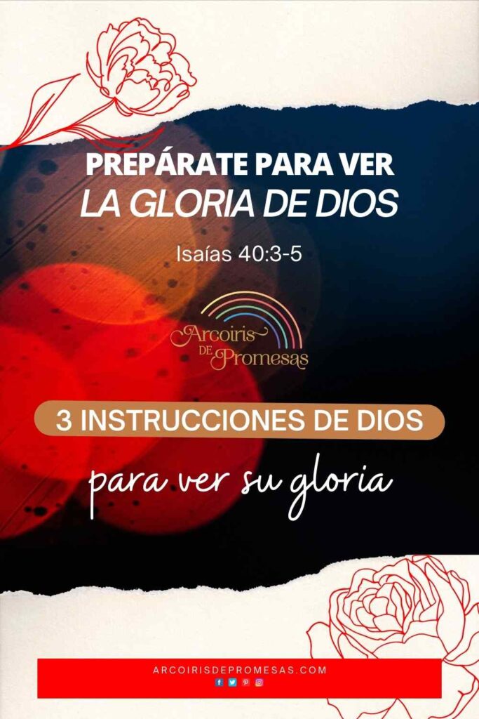 preparate para ver la gloria de dios mensaje cristiano para la mujer cristiana