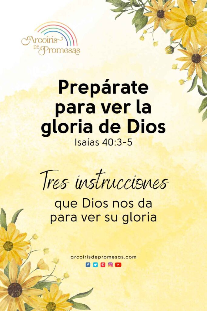 preparate para ver la gloria de dios mensaje de aliento para mujeres cristianas