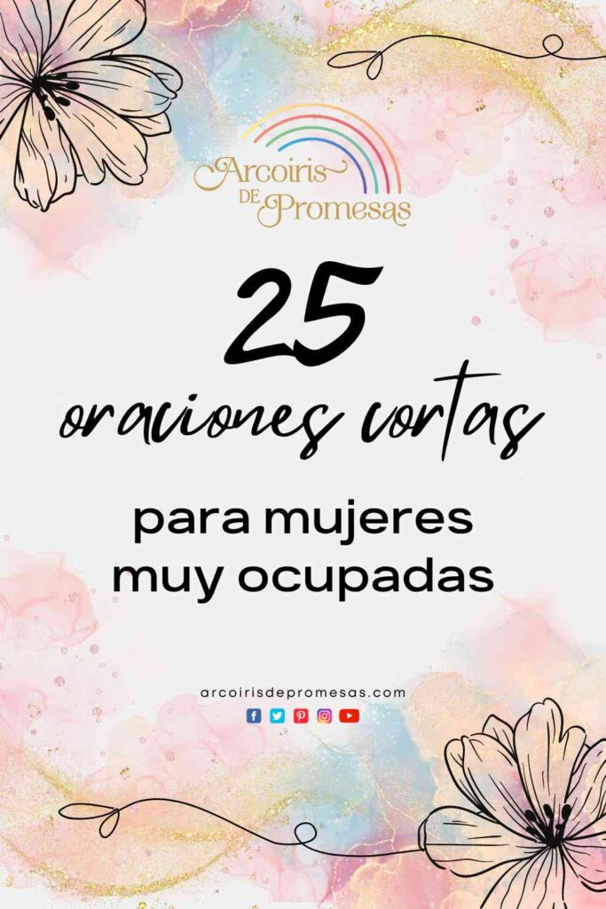 25 oraciones cortas para mujeres muy ocupadas oraciones cristianas para la mujer