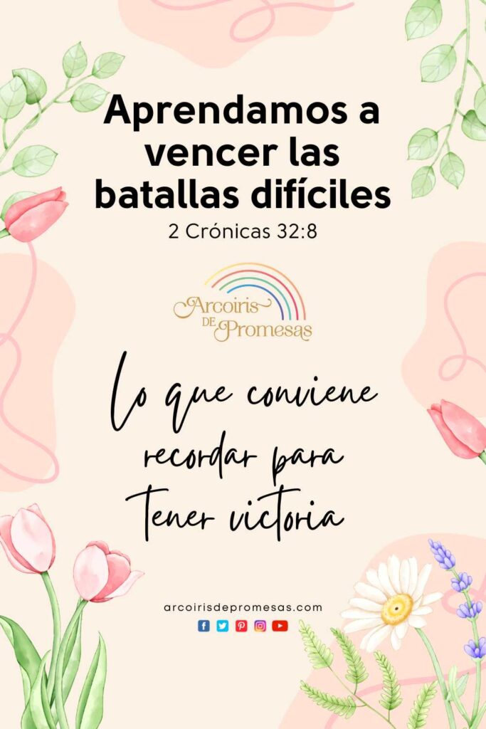 aprendamos a vencer las batallas difíciles mensaje de aliento para mujeres cristianas