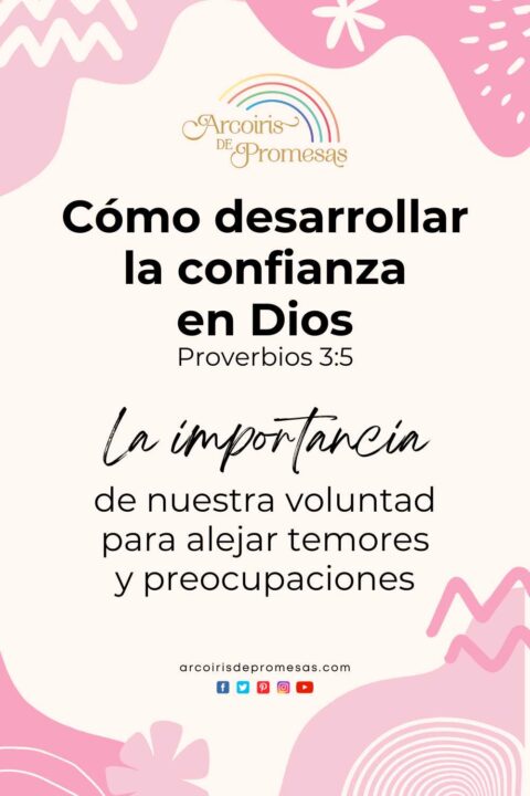 Cómo desarrollar la confianza en Dios - Arcoiris de Promesas
