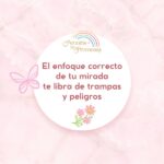 hacia donde pones tu mirada mensaje de aliento para la mujer cristiana