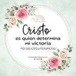 hoy es un dia de victoria mensaje de aliento para la mujer cristiana