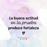 3 buenas actitudes para enfrentar la prueba mensaje de aliento para la mujer cristiana