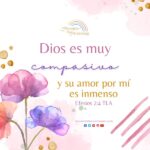 como recibir la compasion de dios enseñanza para mujeres cristianas