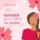 esperar en Dios es un reto mensaje de aliento para la mujer cristiana