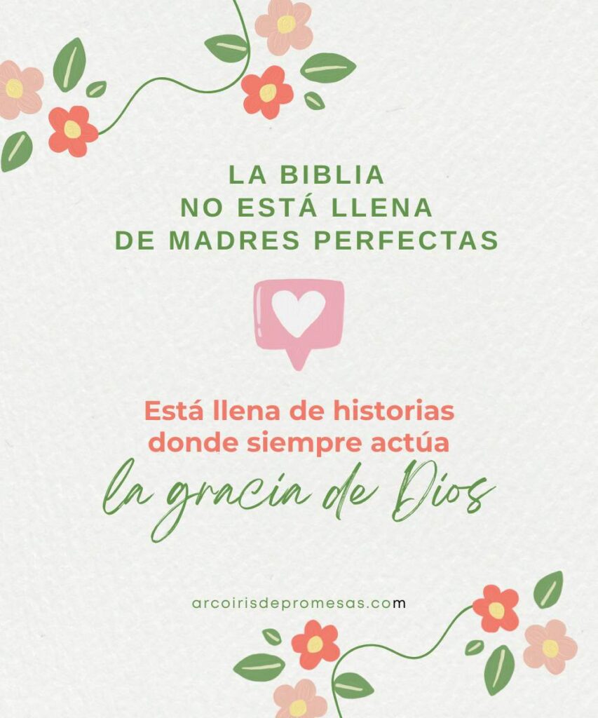 10 madres especiales de la biblia esperanza para mamás impertectas mensaje de aliento para mujeres cristiana