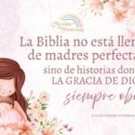 10 madres especiales de la Biblia mensaje de aliento para el corazón de la mujer cristiana