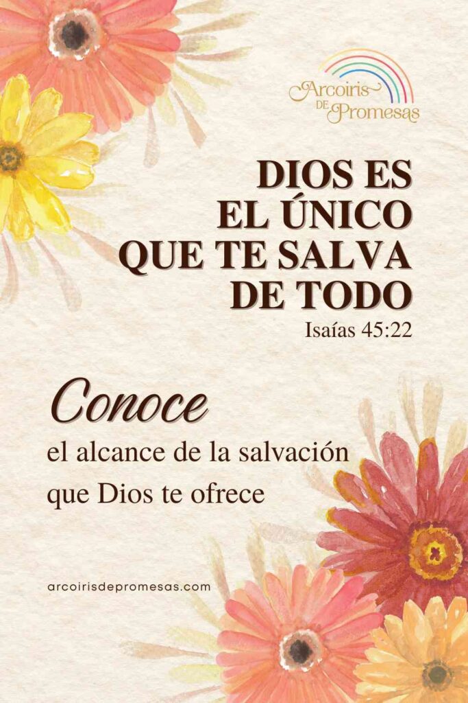 dios es el unico que te salva de todo mensaje de aliento para mujeres cristianas