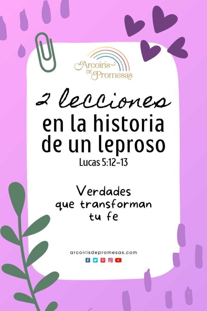 2 lecciones en la historia de un leproso mensaje de aliento para mujeres cristianas