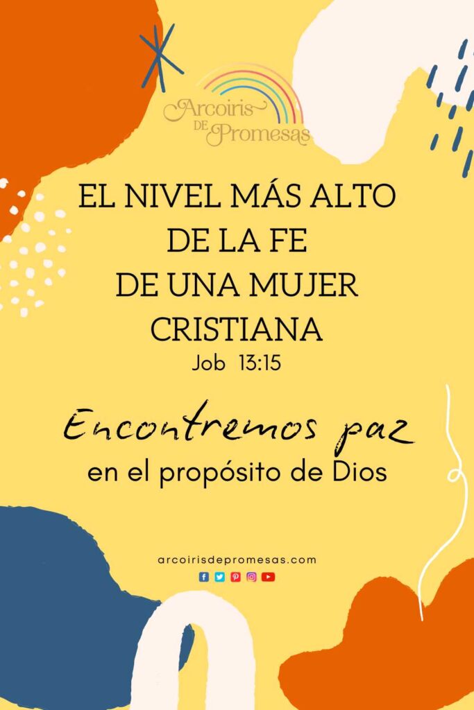 el nivel más alto en la fe de una mujer cristiana mensaje de aliento para mujeres cristianas