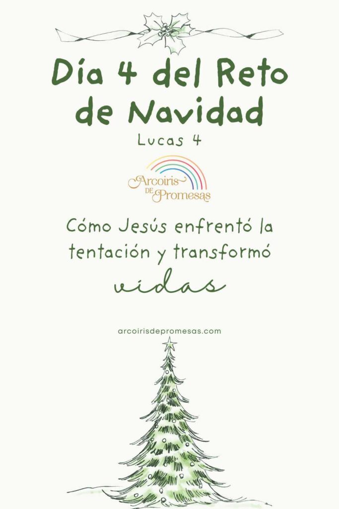 dia 4 del reto de navidad enseñanzas bíblicas para la mujer cristiana