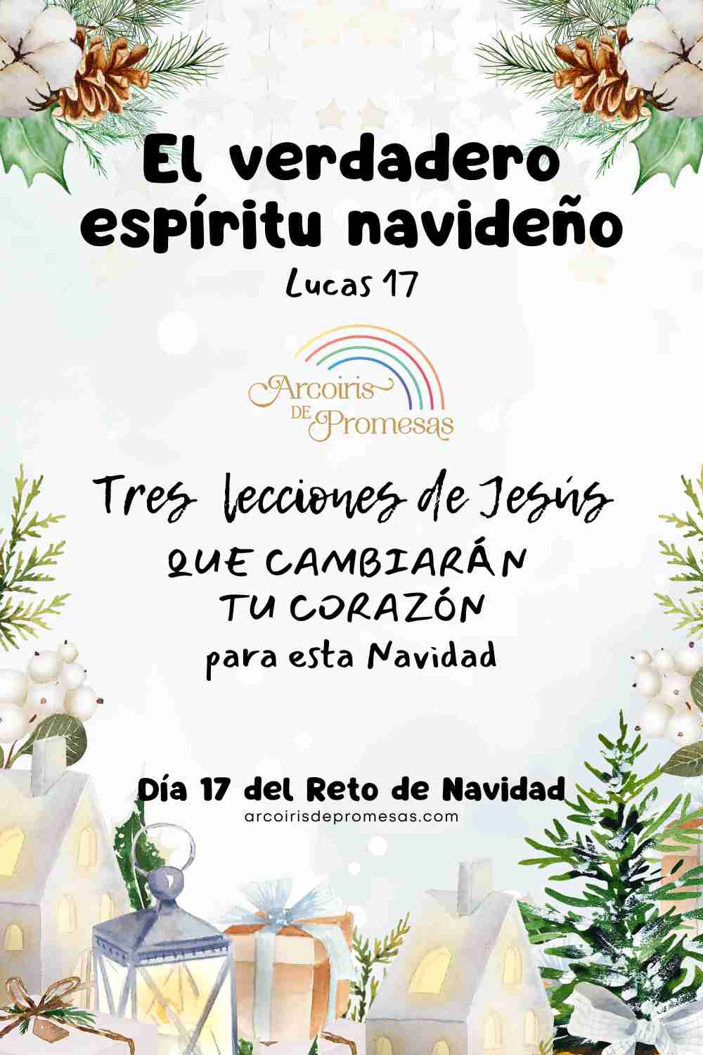 El verdadero espíritu navideño. Día 17 del Reto de Navidad - Arcoiris ...
