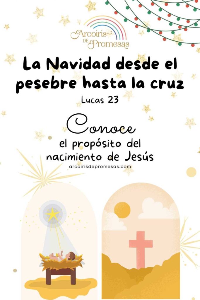 la navidad desde el pesebre hasta la cruz enseñanza bíblica para la mujer cristiana