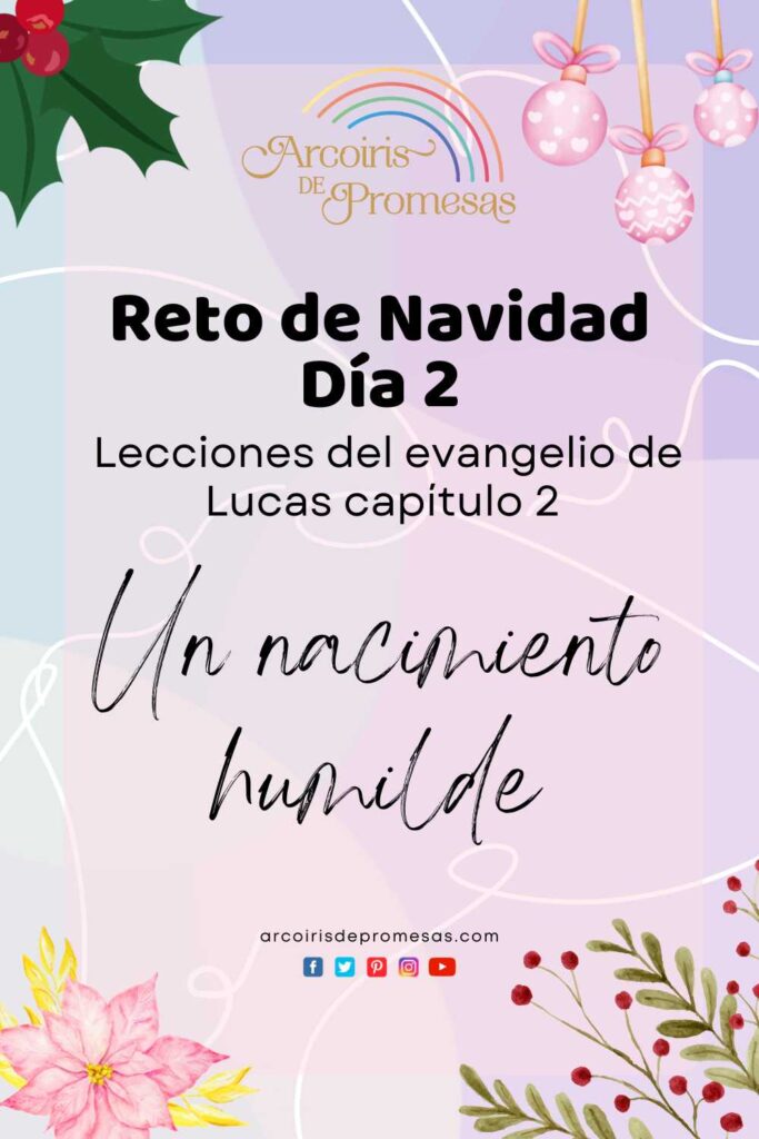 reto de navidad dia dos un nacimiento humilde enseñanzas cristianas para la navidad