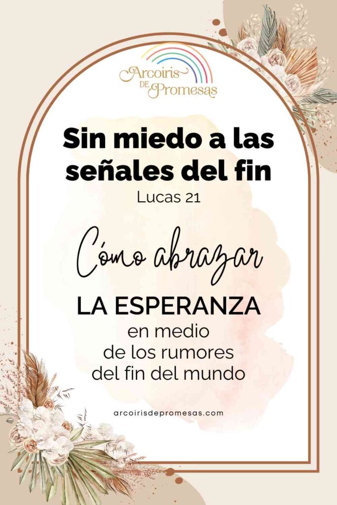 sin miedo a las señales del fin mensaje de aliento para mujeres cristianas