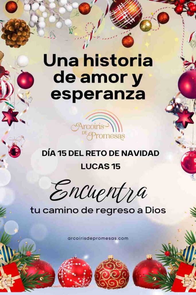 una historia de amor y esperanza día 15 del reto de navidad mensaje de aliento para mujeres cristianas