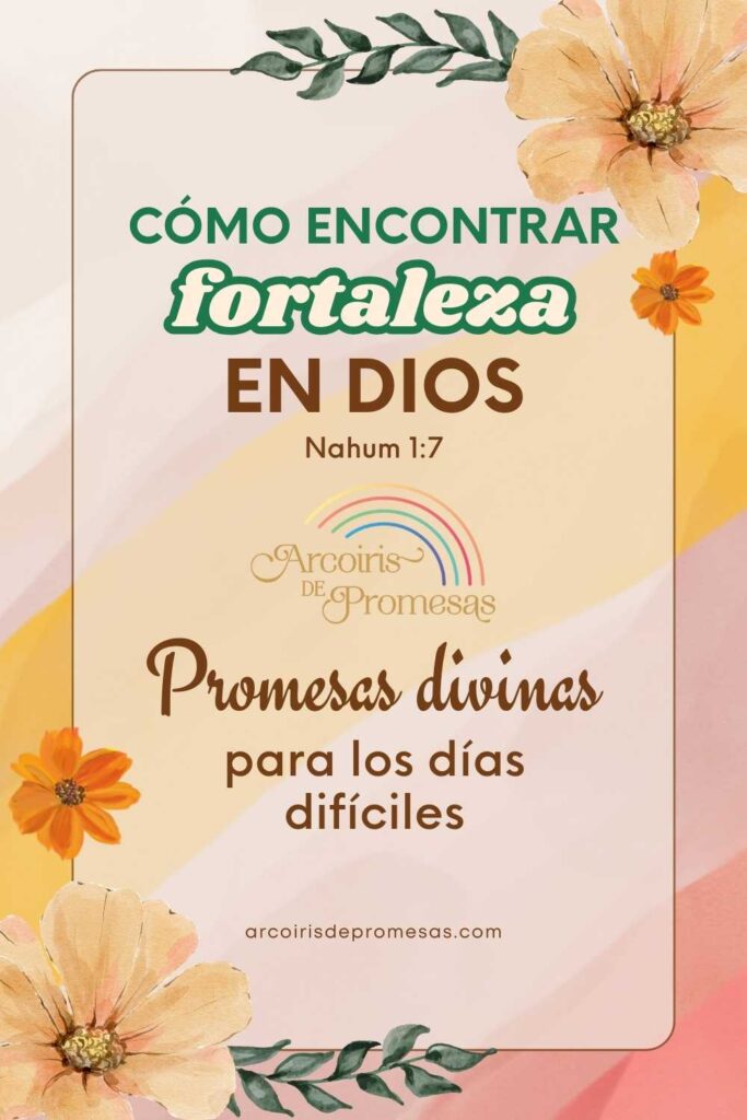 como encontrar fortaleza en dios devocionales para la mujer cristiana